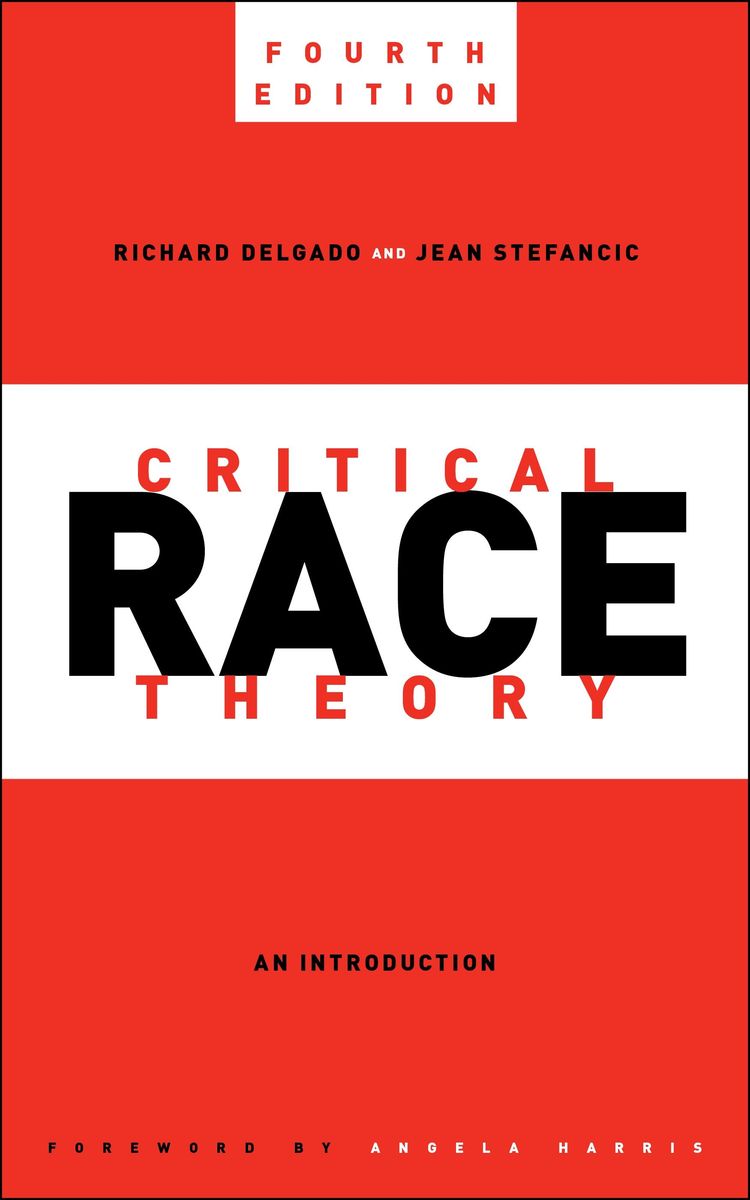 'Critical Race Theory, Fourth Edition' von 'Richard Delgado' eBook