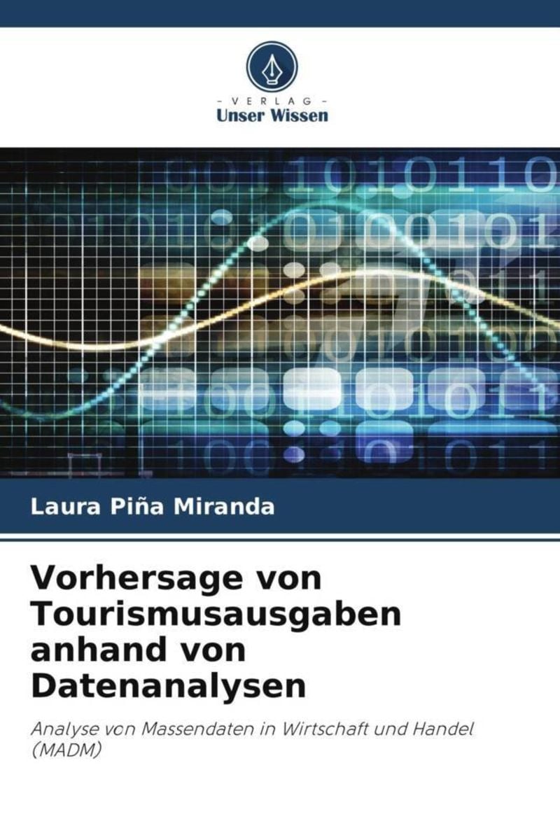 'Vorhersage Von Tourismusausgaben Anhand Von Datenanalysen' Von 'Laura ...