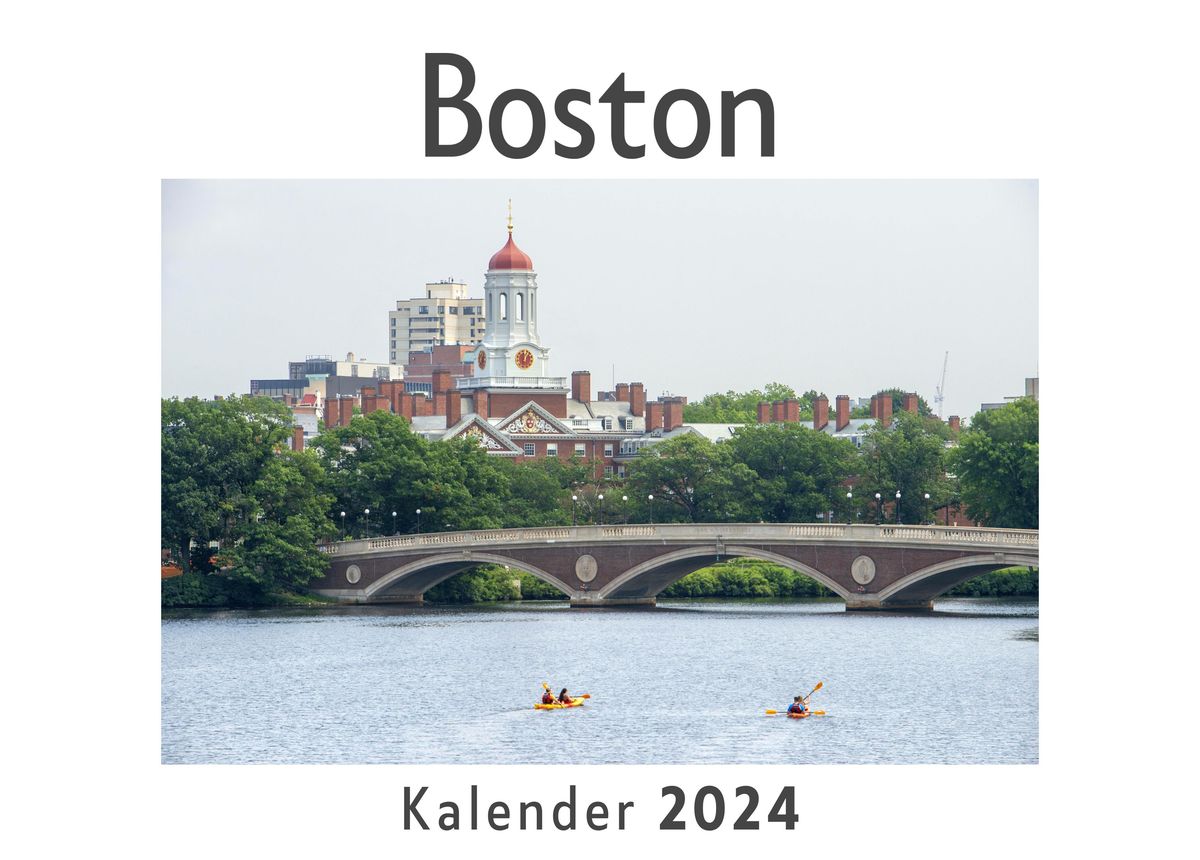 Boston (Wandkalender 2024, Kalender DIN A4 quer, Monatskalender im