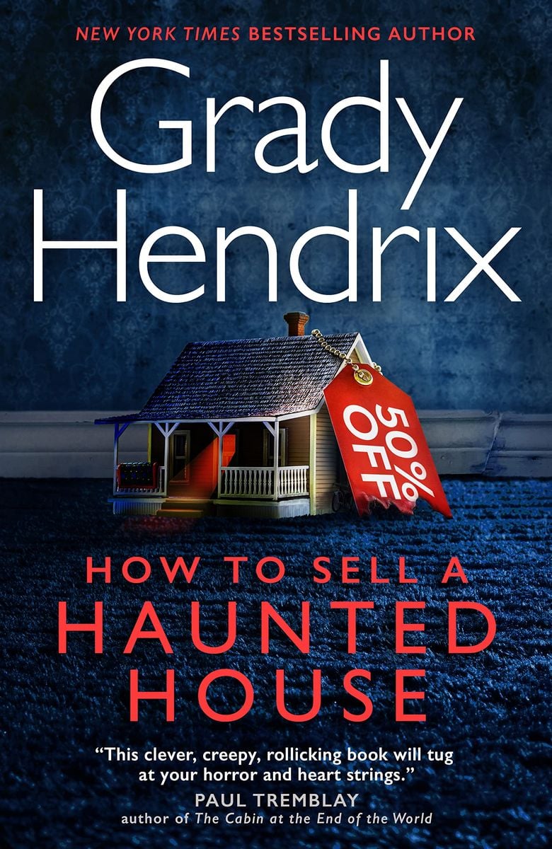 'How to Sell a Haunted House' von 'Grady Hendrix' 'Gebundene Ausgabe