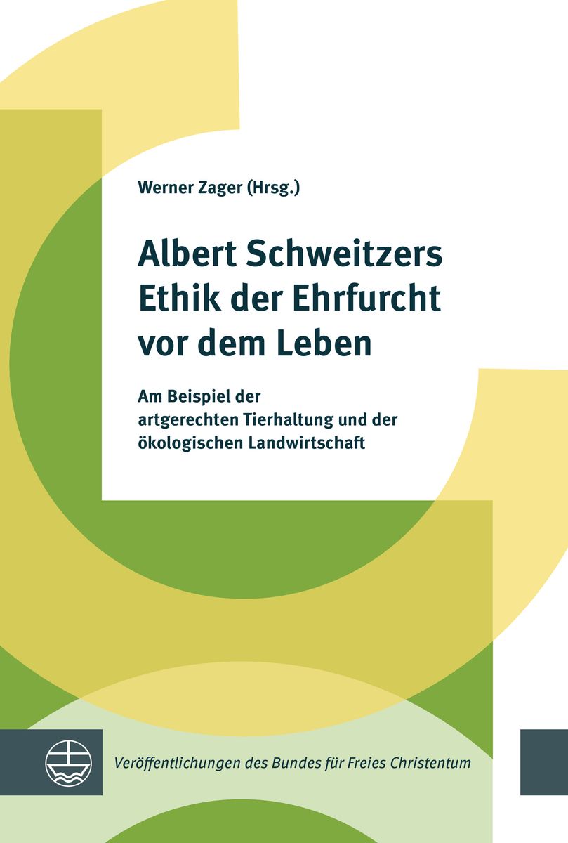 Albert Schweitzer Die Ehrfurcht Vor Dem Leben 'Albert Schweitzers Ethik der Ehrfurcht vor dem Leben' von '' - Buch