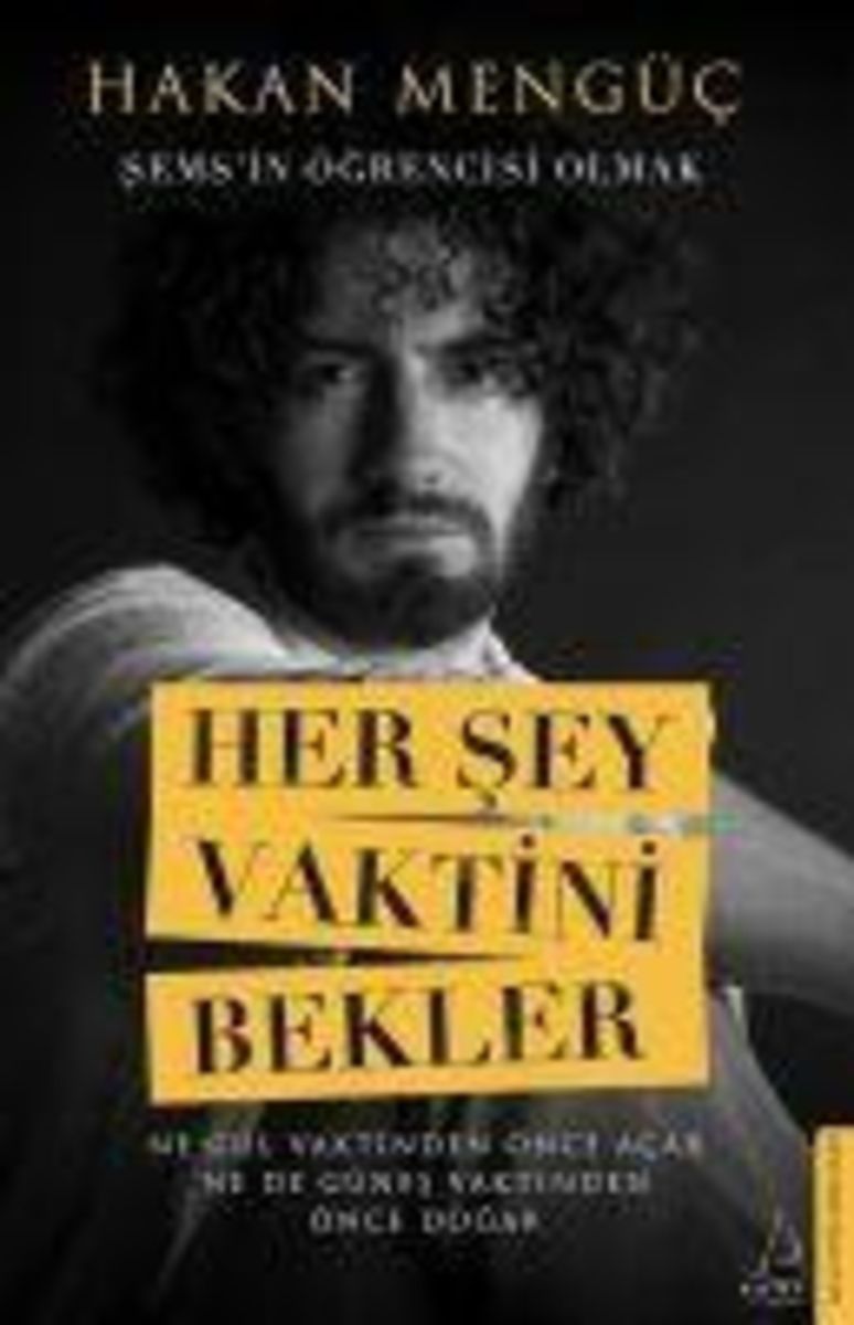 'Her Sey Vaktini Bekler - Sems`in Ögrencisi Olmak' Von 'Hakan Mengüc ...