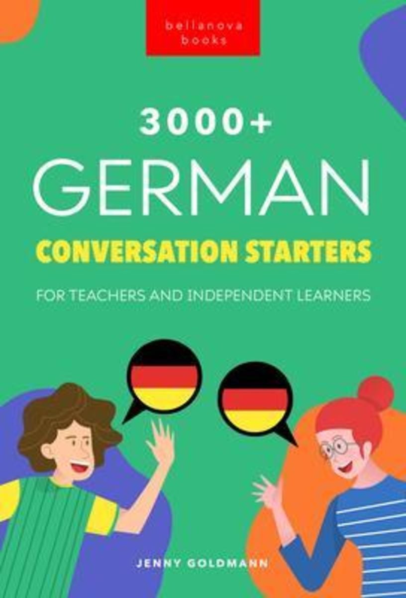'3000+ German Conversation Starters for Teachers & Independent Learners