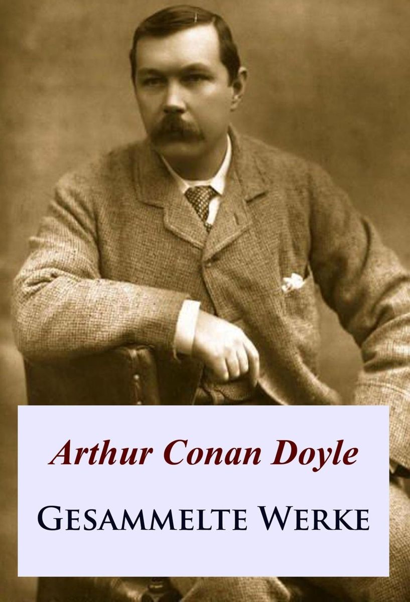 'Gesammelte Werke' von 'Arthur Conan Doyle' eBook