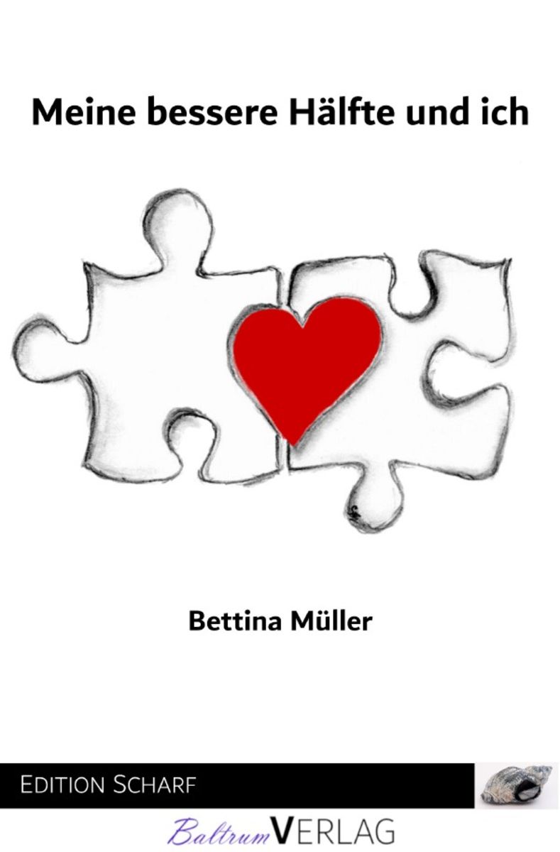 'Meine bessere Hälfte und ich' von 'Bettina Müller' Buch '9783