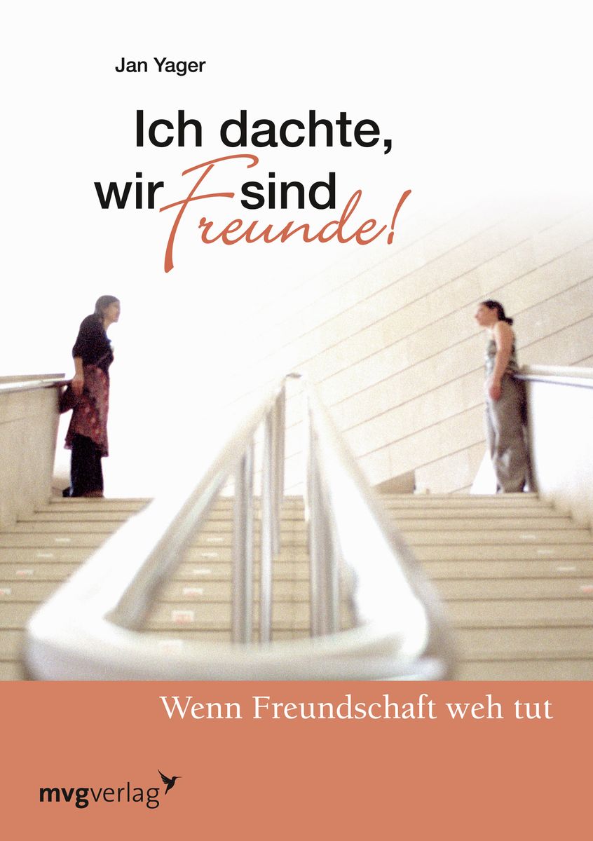 Ich dachte, wir sind Freunde! von Jan Yager Buch Thalia