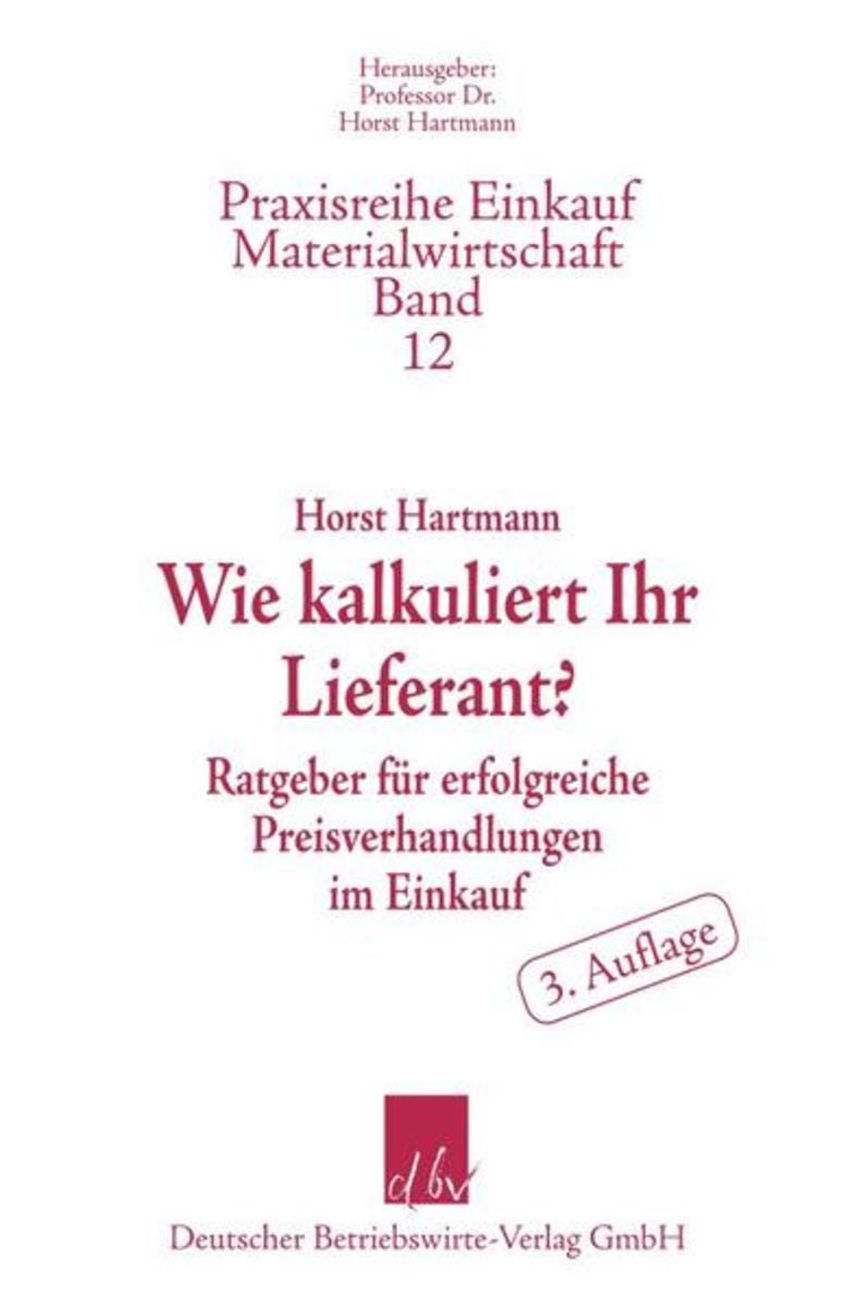 Wie Kalkuliert Ihr Lieferant? Von Horst Hartmann - Buch | Thalia