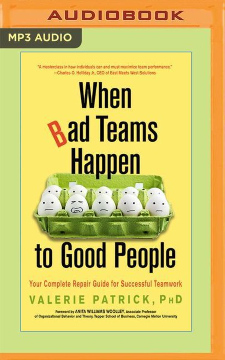'When Bad Teams Happen to Good People: Your Complete Repair Guide for ...