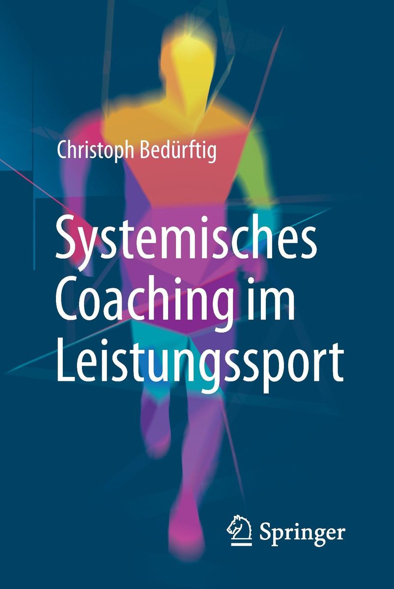 Systemisches Coaching im Leistungssport von Christoph Bedürftig Buch