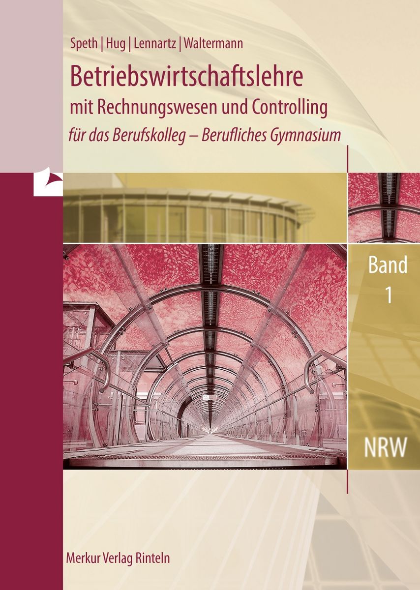 Betriebswirtschaftslehre mit Rechnungswesen und Controlling , Band 1