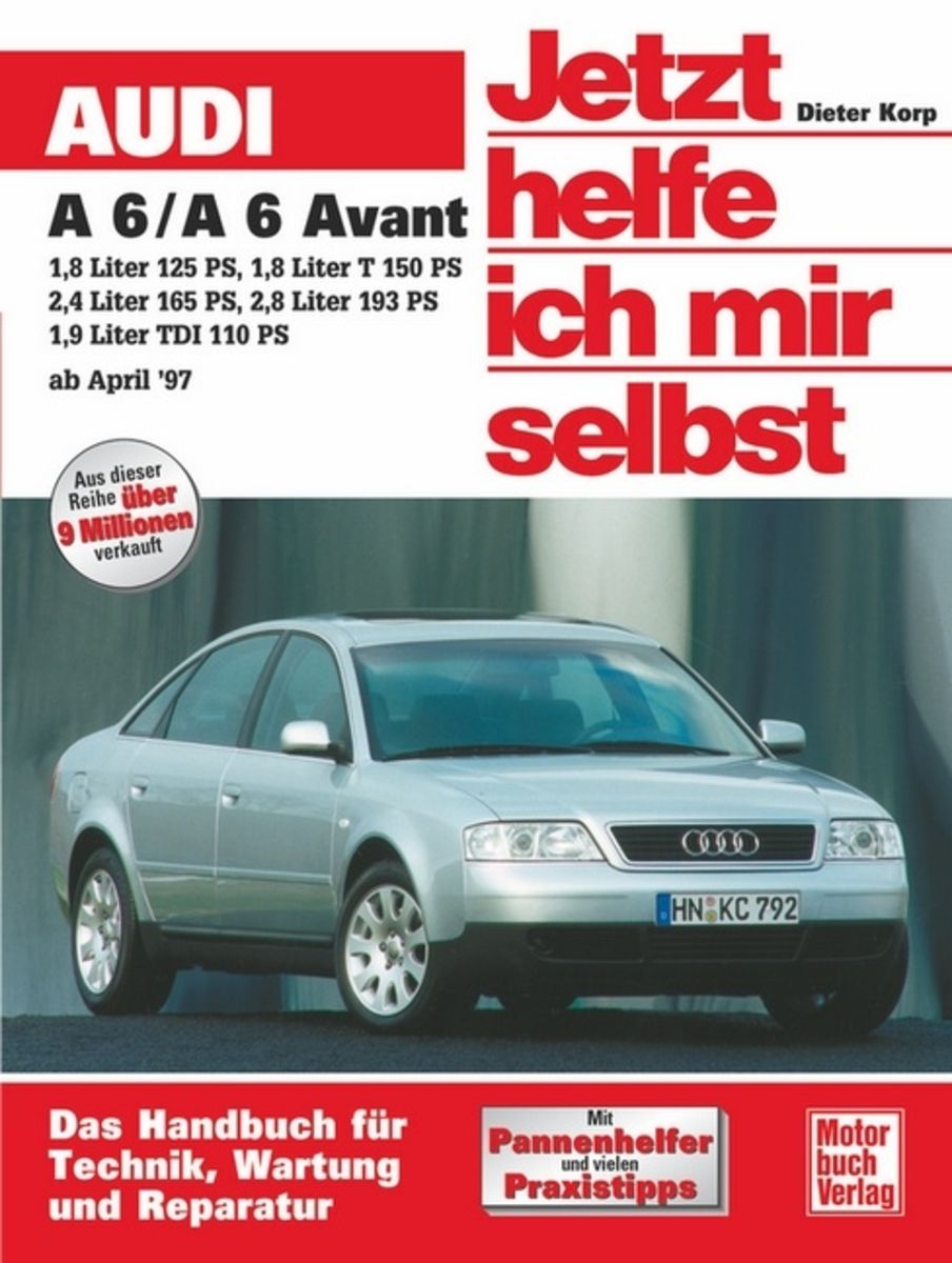 Jetzt Helfe Ich Mir Selbst Dacia Sandero 'Audi A6 / A6 Avant ab April 1997. Jetzt helfe ich mir selbst' von