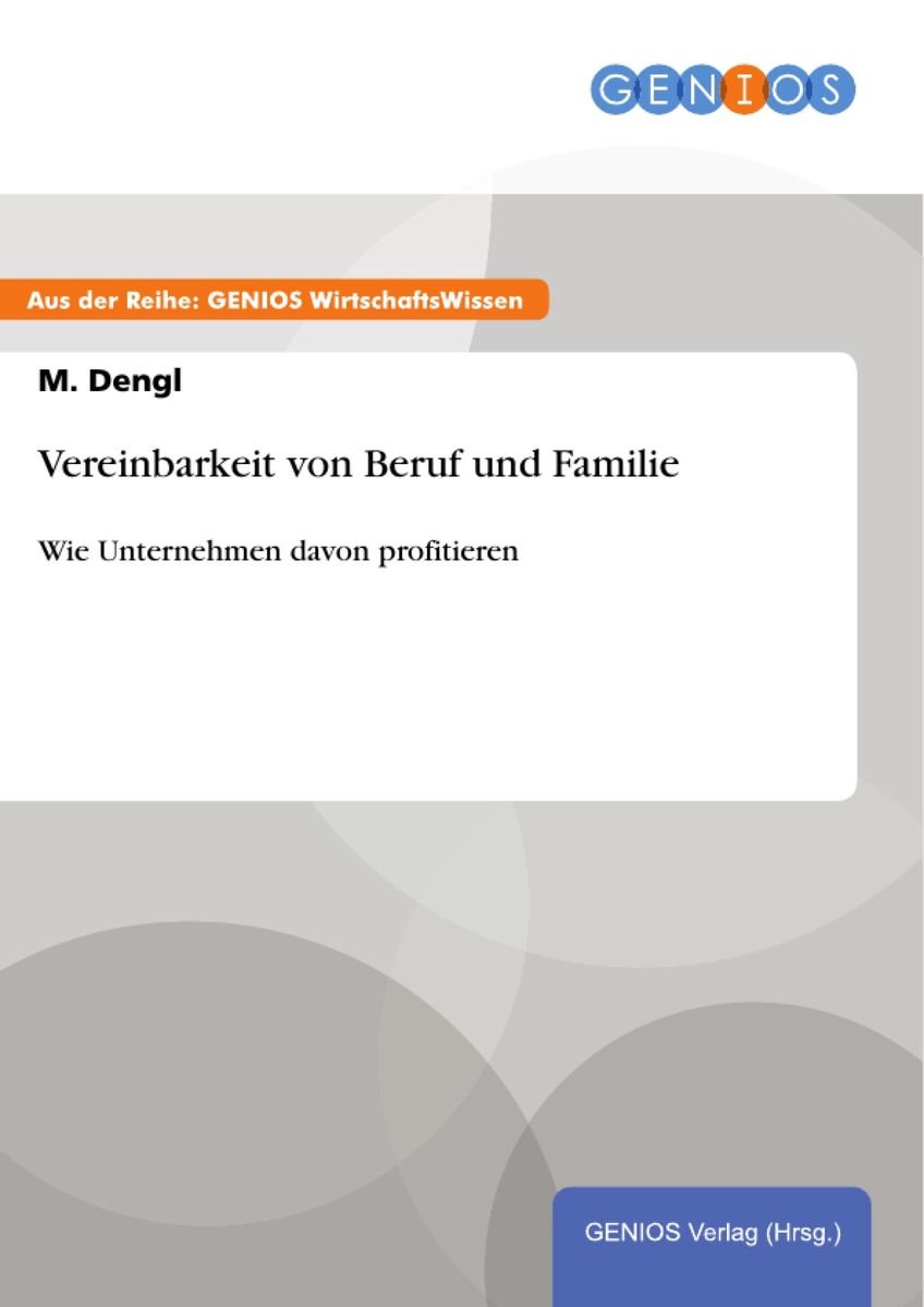 'Vereinbarkeit Von Beruf Und Familie' Von 'M. Dengl' - EBook