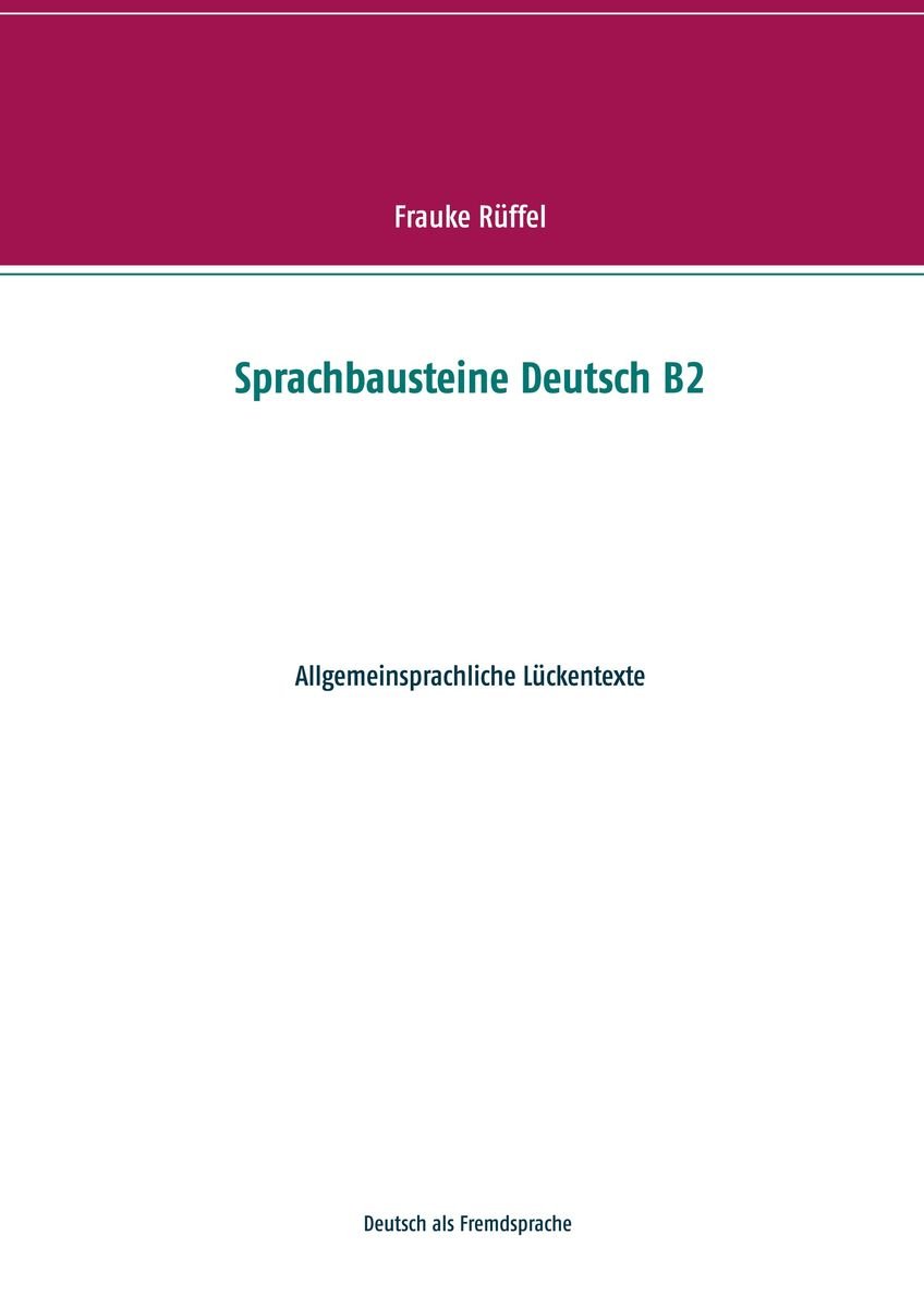 Sprachbausteine Deutsch B2 Von Frauke Rüffel - EBook | Thalia