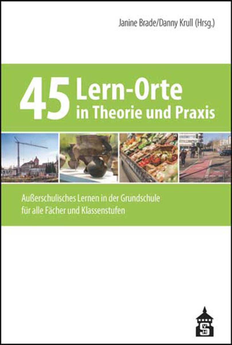 Orte Zum Lernen In Der Nähe '45 Lern-Orte in Theorie und Praxis' von '' - Buch - '978-3-8340-1672-0'