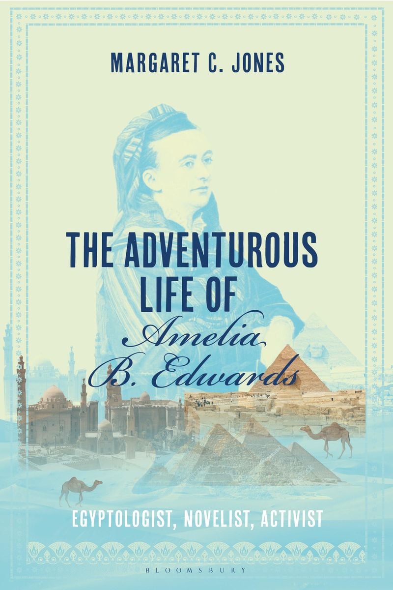 'The Adventurous Life Of Amelia B. Edwards' Von 'Margaret C. Jones' - EBook