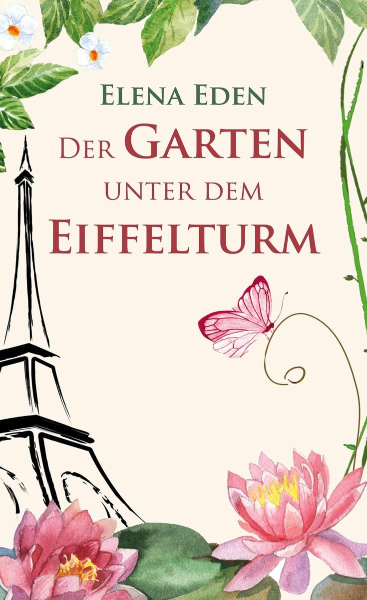 'Der Garten unter dem Eiffelturm' von 'Elena Eden' Buch '97837519