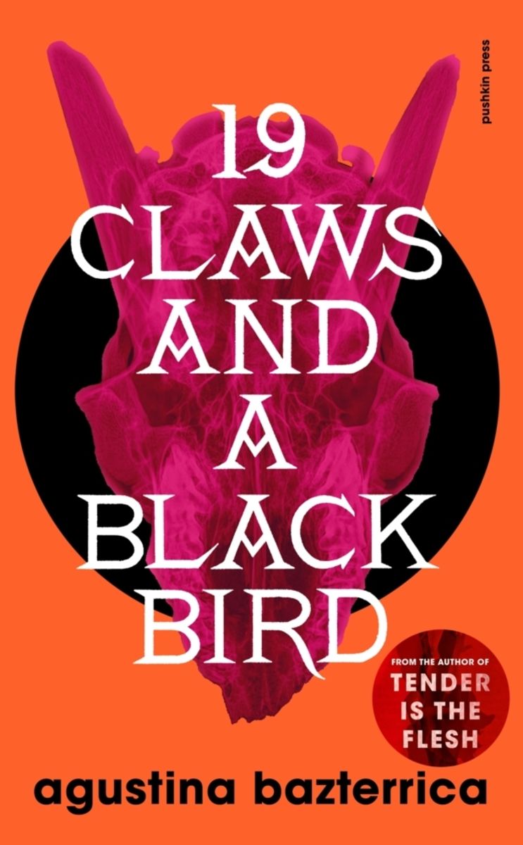 nineteen claws and a black bird stories agustina bazterrica