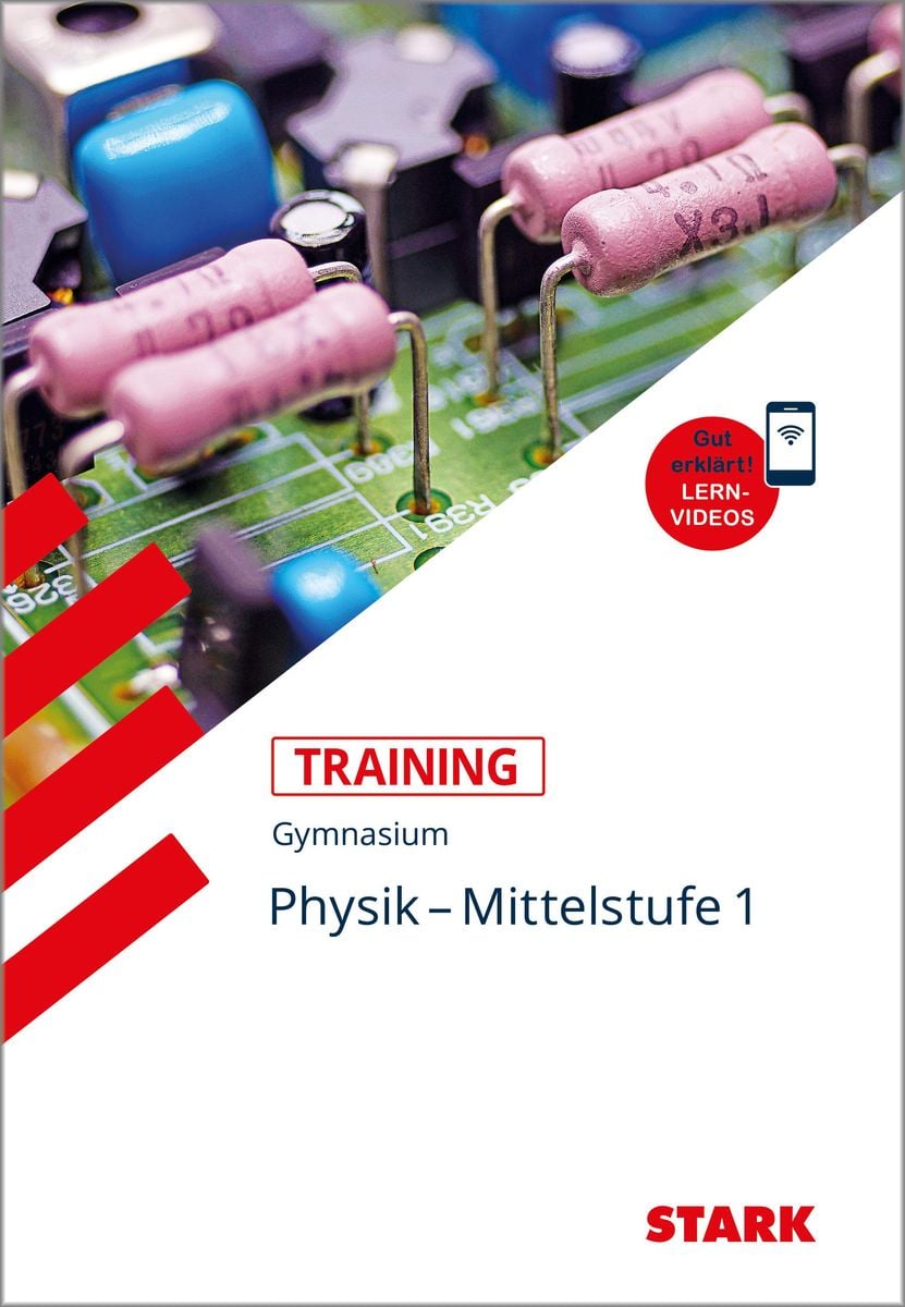 STARK Training Gymnasium - Physik Mittelstufe Band 1 - Physik Schulbuch ...