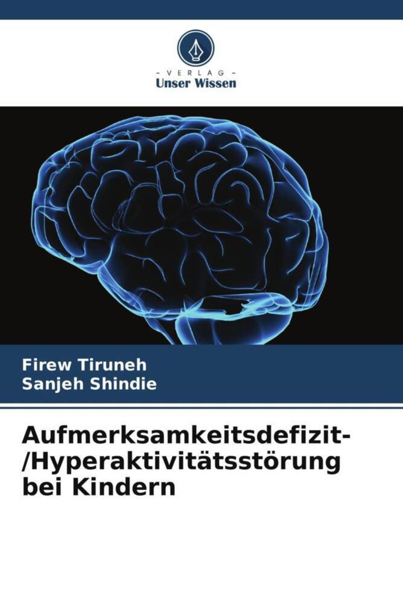 'Aufmerksamkeitsdefizit-/Hyperaktivitätsstörung Bei Kindern' Von 'Firew ...