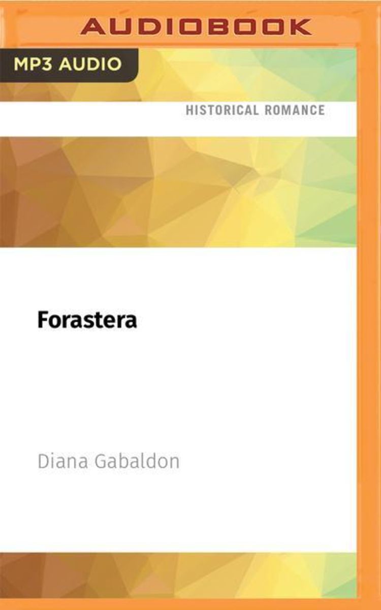 Forastera (Narración en Castellano) [Outlander] by Diana Gabaldon -  Audiobook 