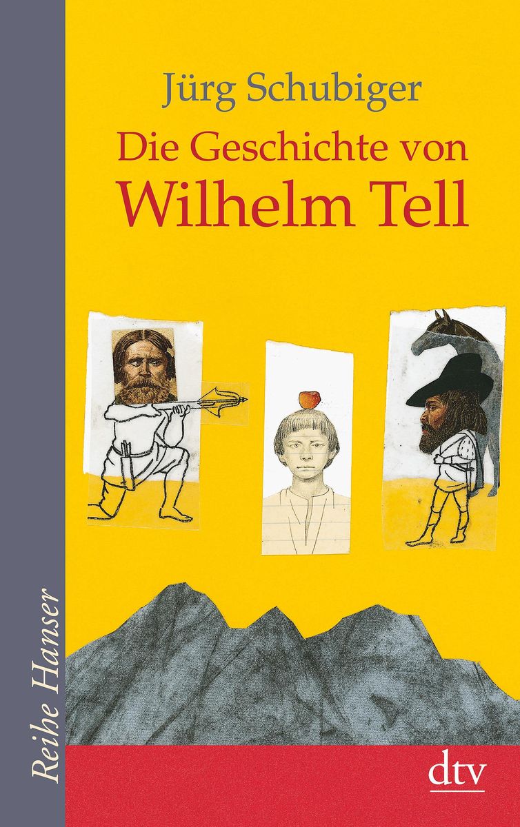 Die Geschichte Von Wilhelm Tell Von Jürg Schubiger Bücher Orell Füssli 6852