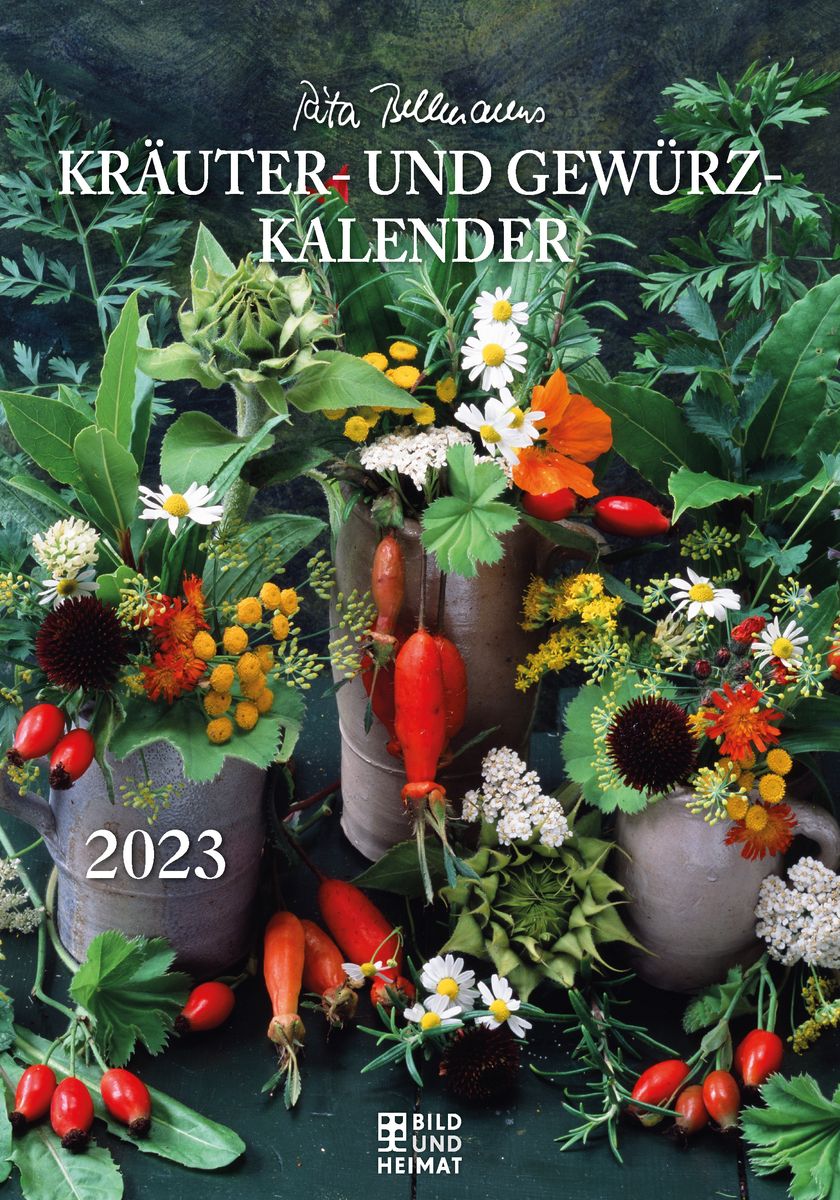 Rita Bellmanns Kräuter- und Gewürz-Kalender 2023 - Kräuter & Gewürze 