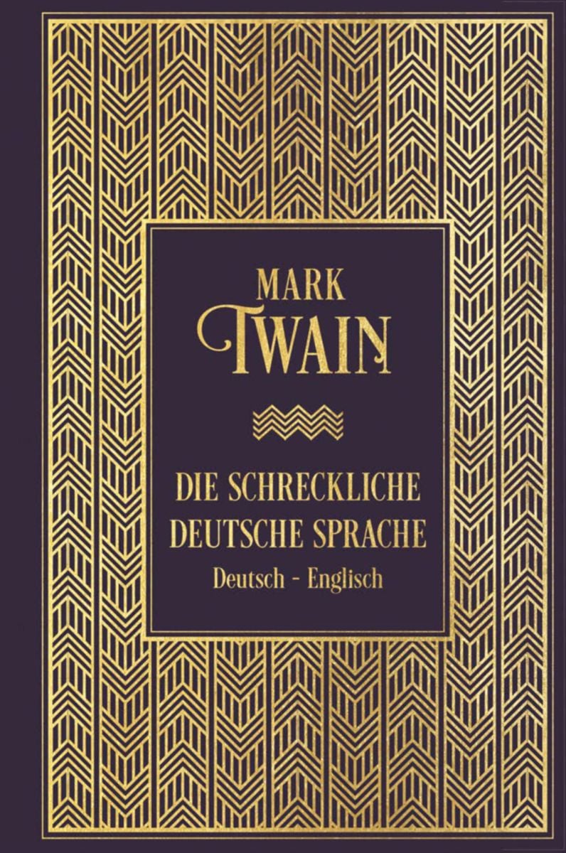 Die schreckliche deutsche Sprache Zweisprachige Ausgabe von Mark Twain Buch Thalia