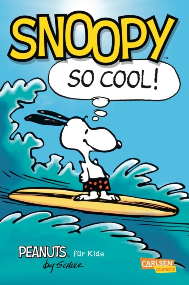 Peanuts für Kids 1: Snoopy – So cool!' von 'Charles M. Schulz' - Buch -  '978-3-551-72835-7