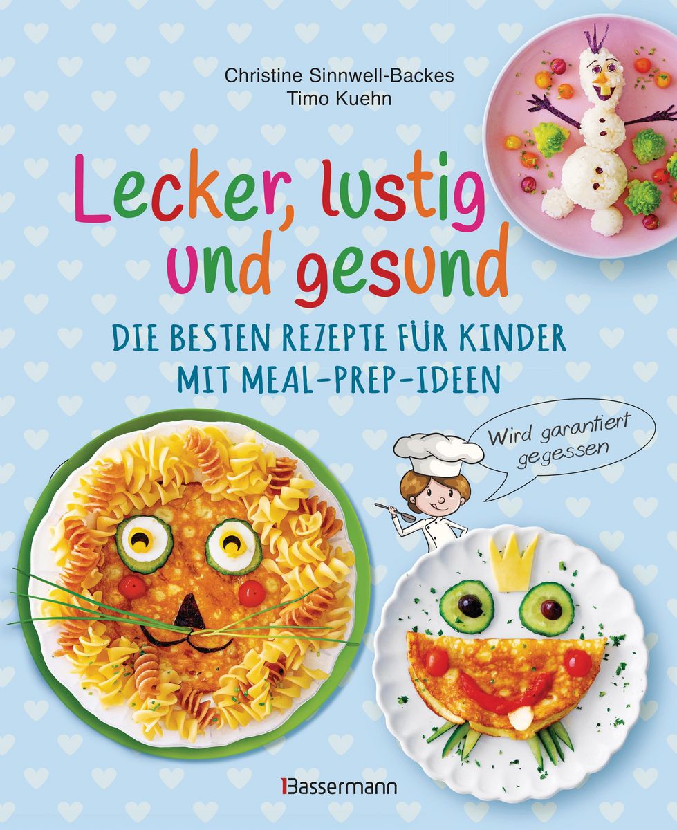 lecker-lustig-und-gesund-die-besten-rezepte-f-r-kinder-mit-meal-prep