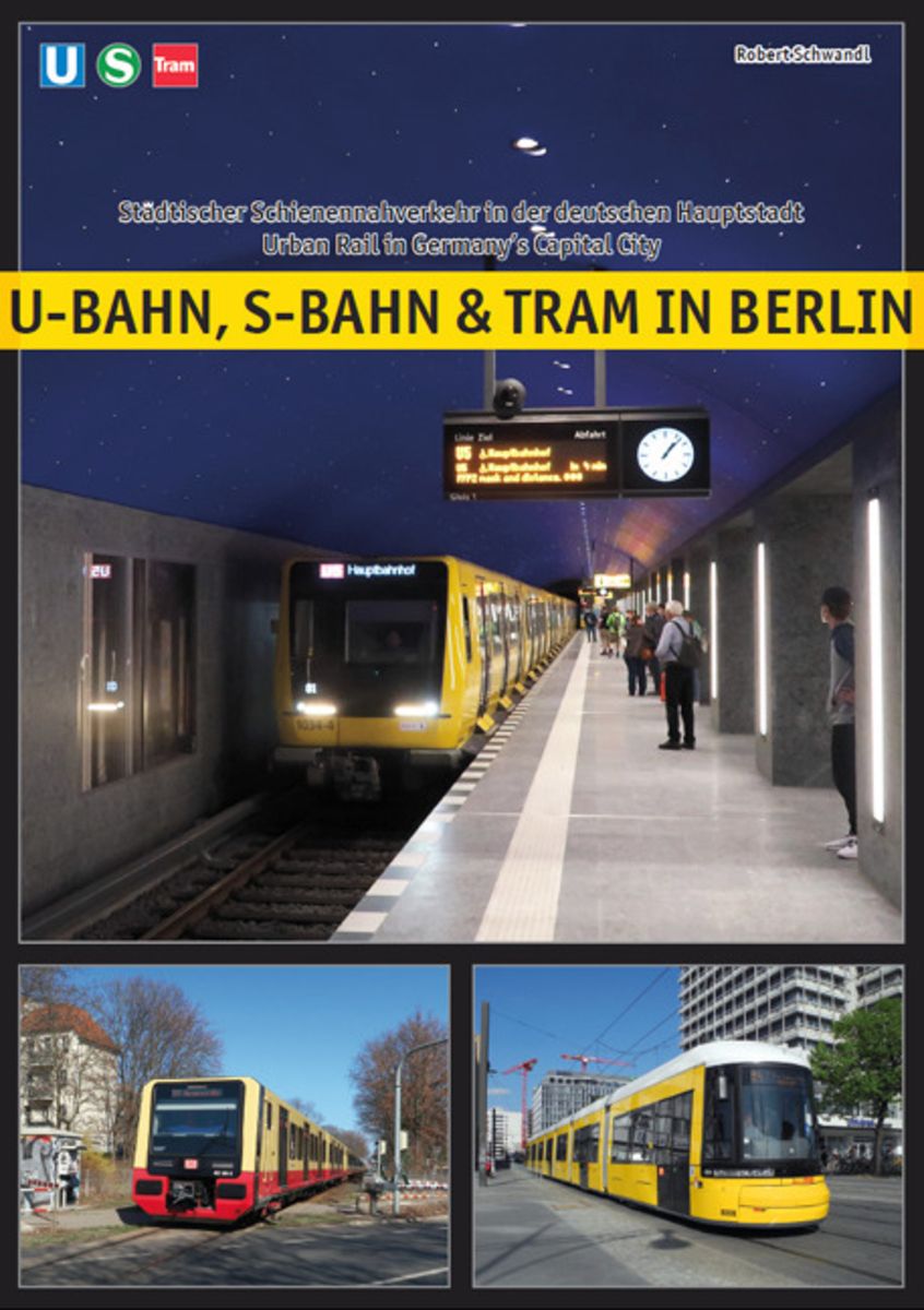 U-Bahn, S-Bahn & Tram In Berlin Von Robert Schwandl - Buch | Thalia