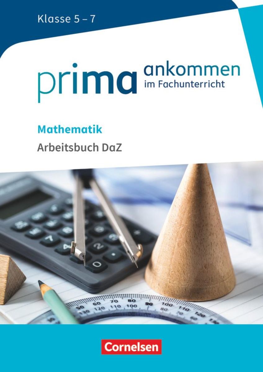 'Prima Ankommen Mathematik: Klasse 5-7 - Arbeitsbuch DAZ Mit Lösungen ...