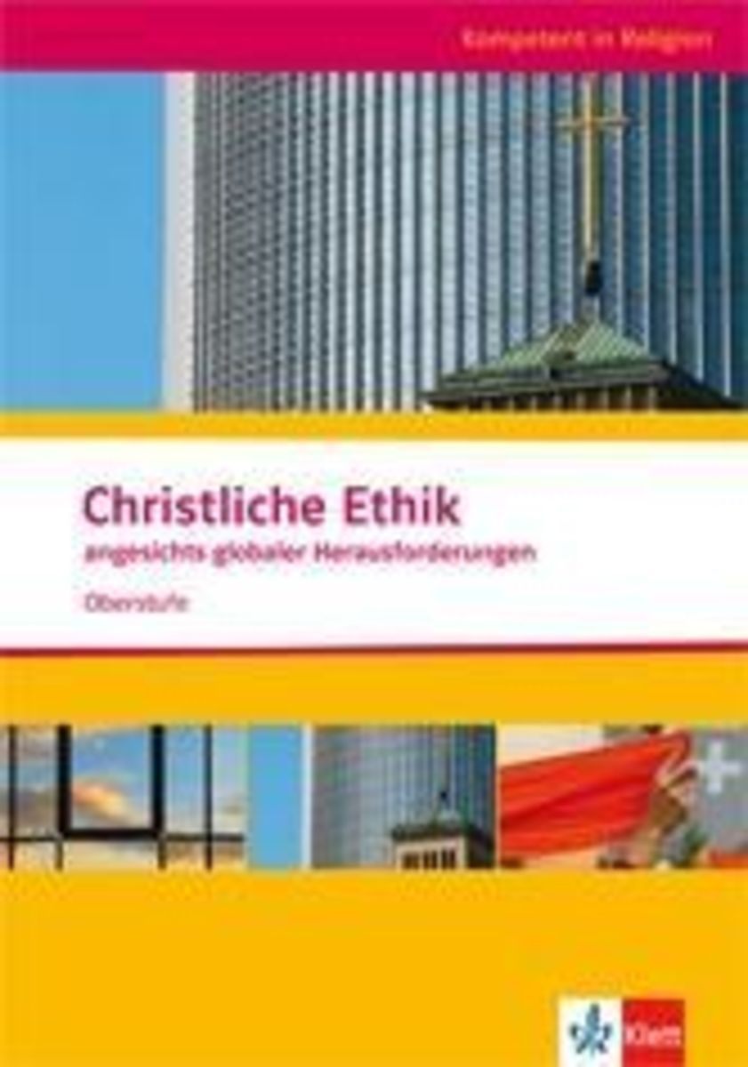 'Kompetent In Religion. Christliche Ethik Angesichts Globaler ...