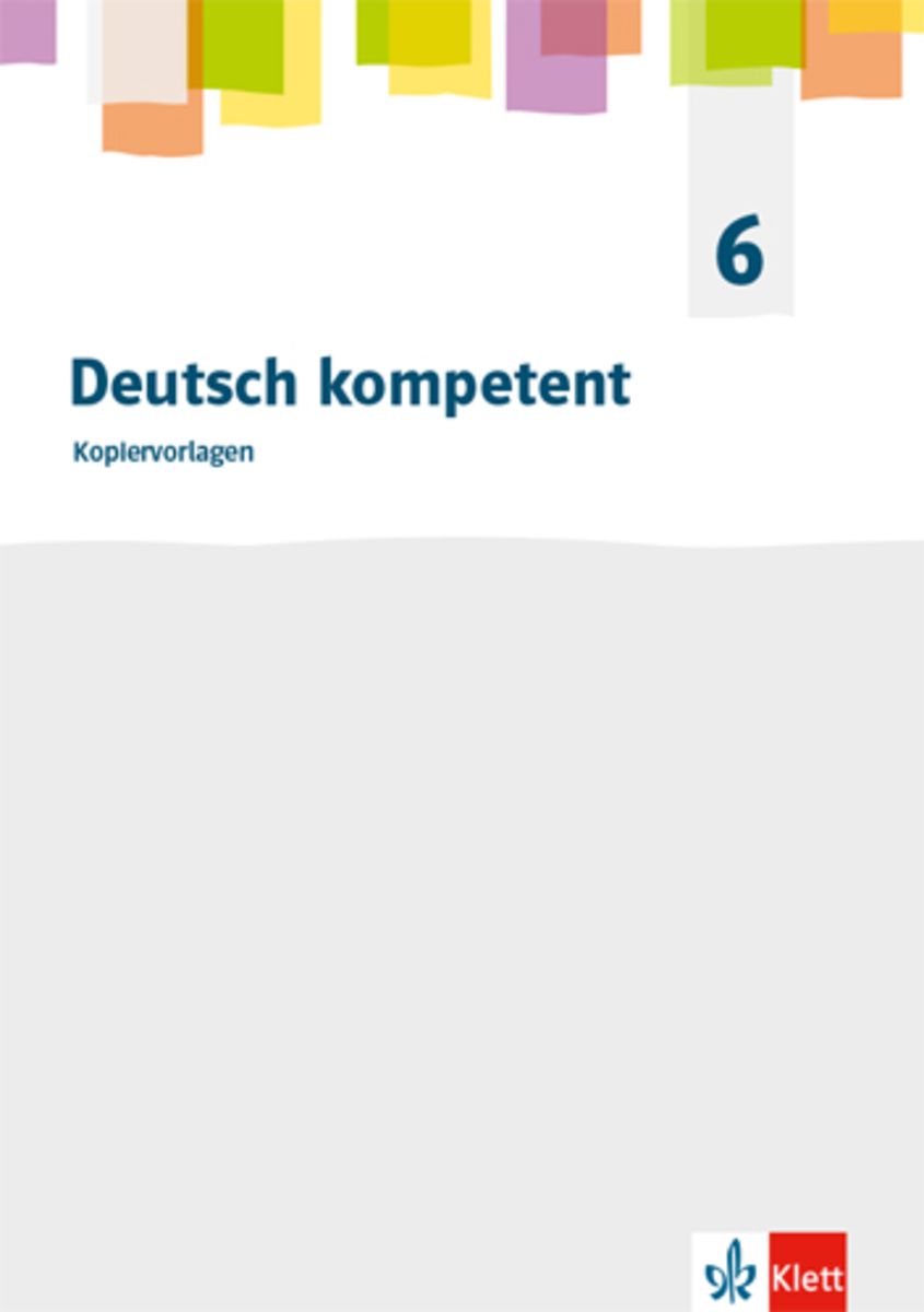 'Deutsch Kompetent 6. Allgemeine Ausgabe Gymnasium. Kopiervorlagen ...