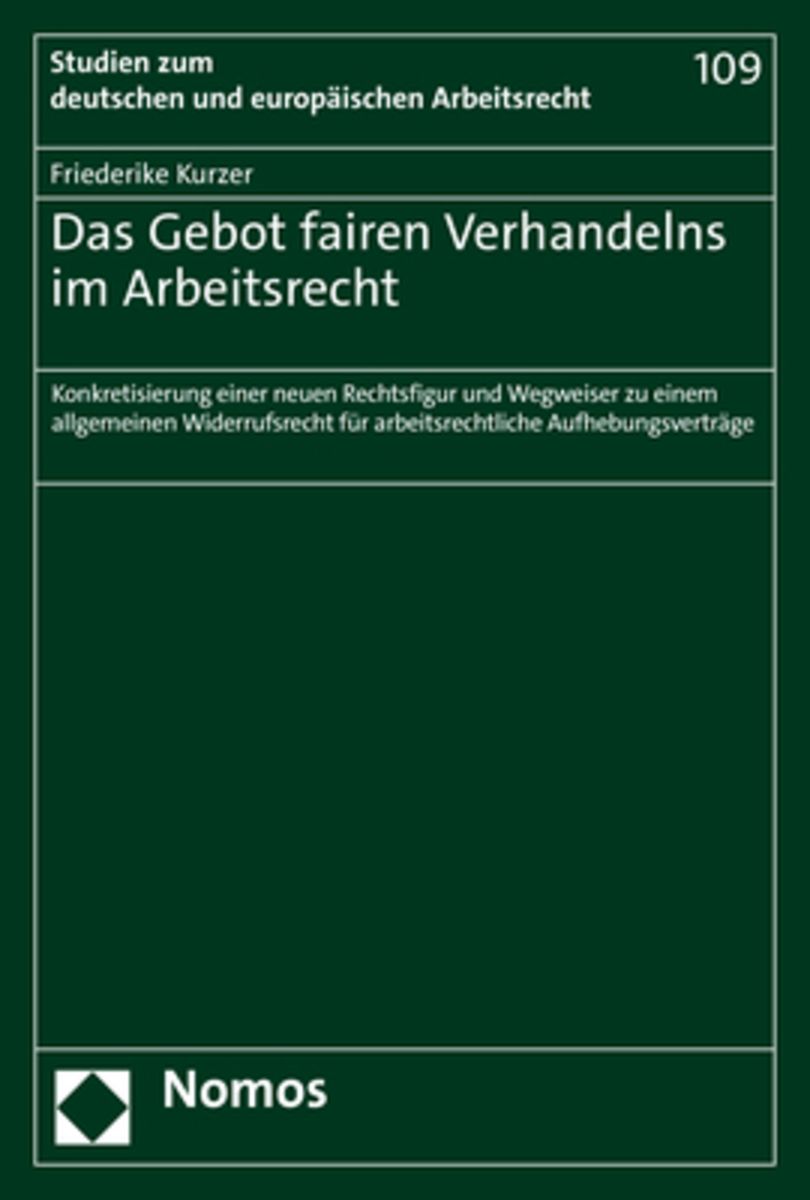 'Das Gebot fairen Verhandelns im Arbeitsrecht' von 'Friederike Kurzer