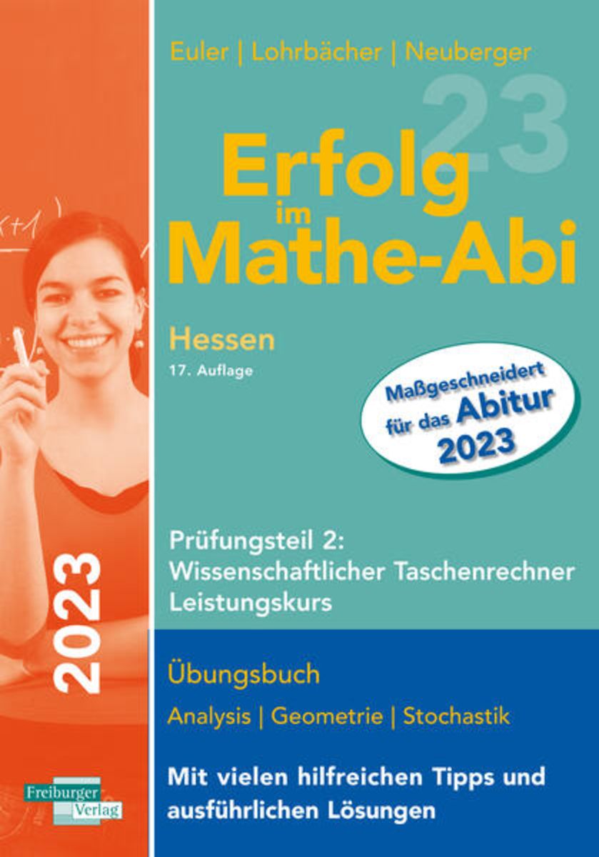 Zp 10 Nrw 2023 Mathe Lösungen 'Erfolg im Mathe-Abi 2023 HE LK 2' - '12. Klasse' Schulbuch - '978-3