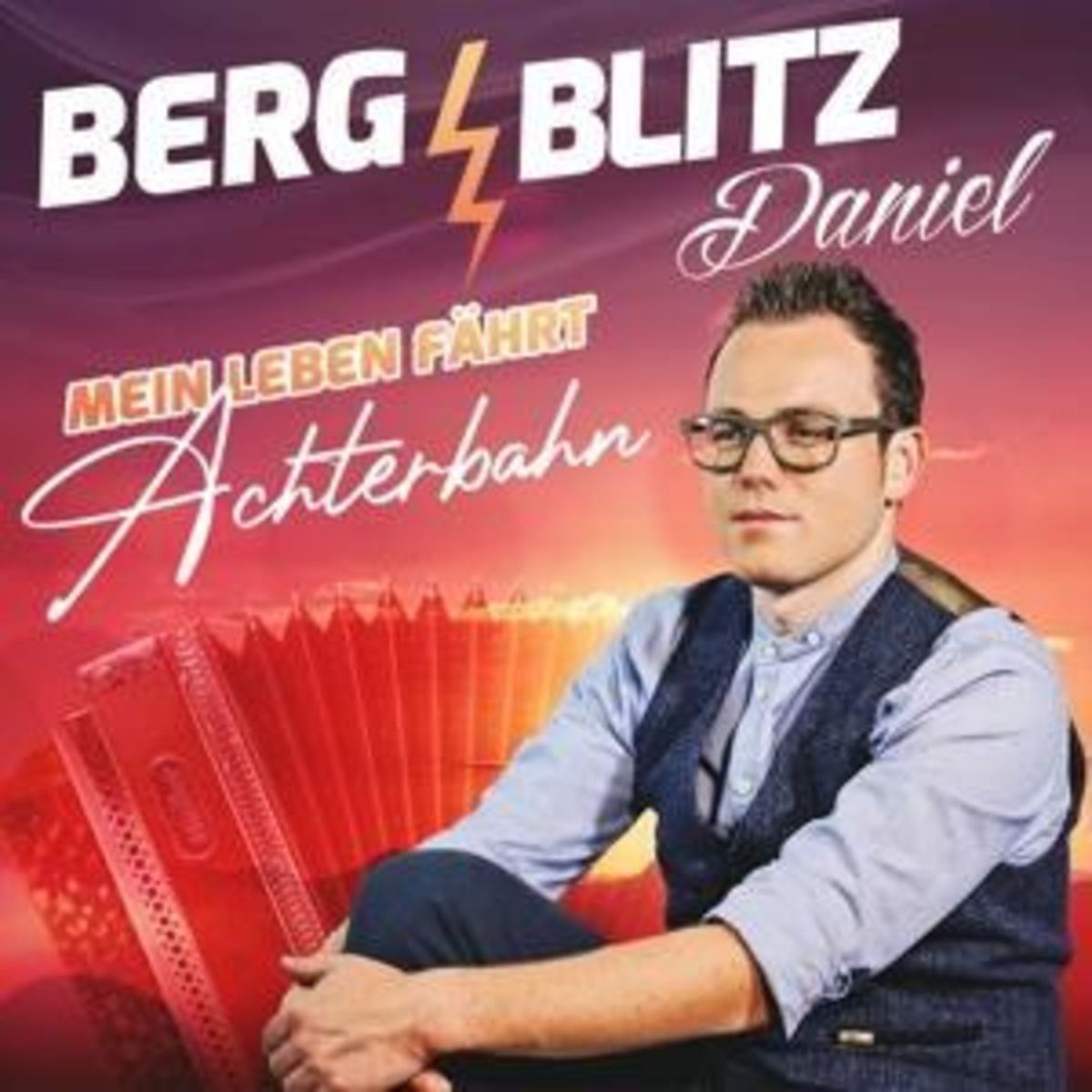 'Mein Leben fährt Achterbahn' von 'Bergblitz Daniel' auf 'CD' Musik