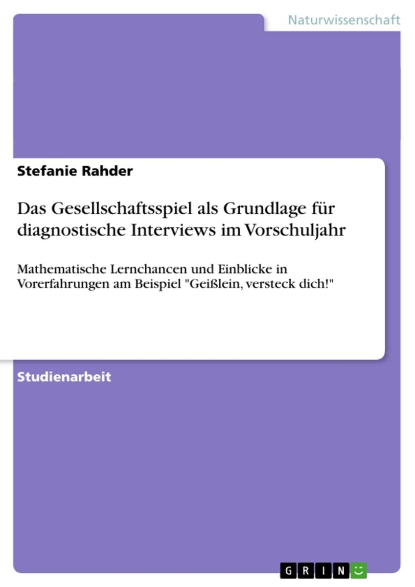 Das Gesellschaftsspiel als Grundlage für diagnostische Interviews im  Vorschuljahr' von 'Stefanie Rahder' - Buch - '978-3-656-73814-5