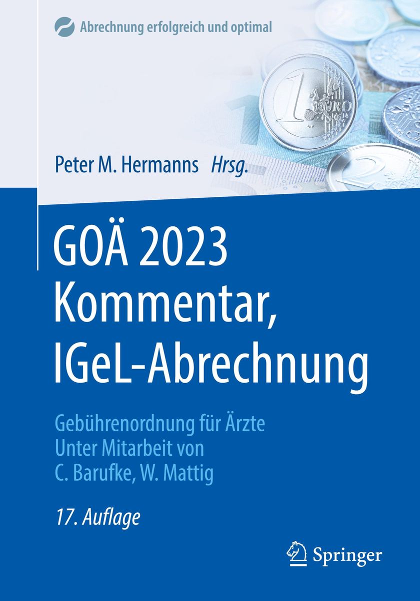 'GOÄ 2023 Kommentar, IGeL-Abrechnung' von '' - Buch - '978-3-662-66378-3'