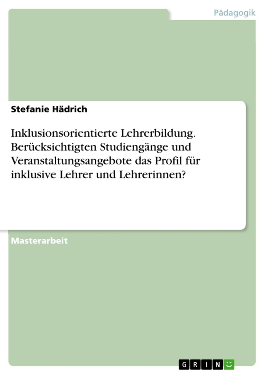 'Inklusionsorientierte Lehrerbildung. Berücksichtigten Studiengänge Und ...