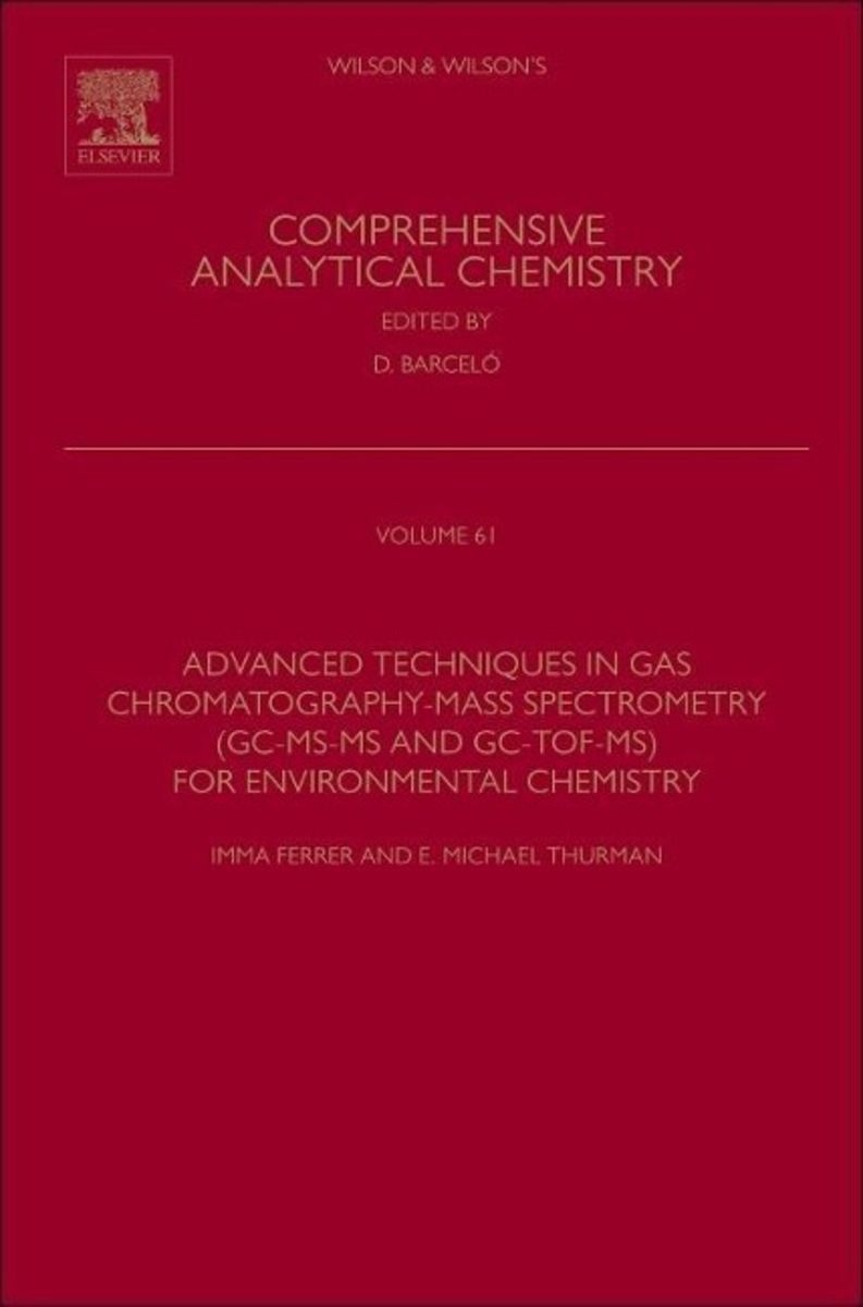 'Advanced Techniques in Gas ChromatographyMass Spectrometry' von '' 'Gebundene Ausgabe