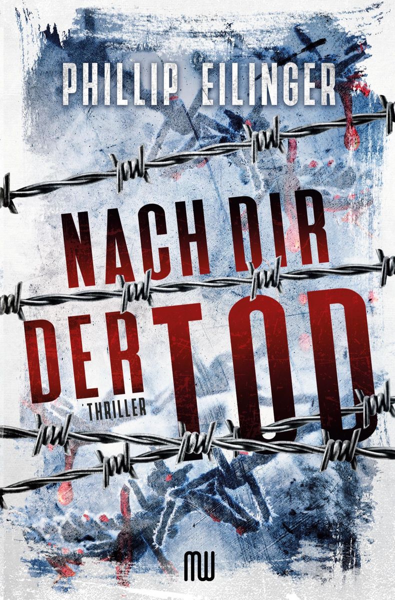 Nach dir der Tod von Phillip Eilinger - Buch | Thalia