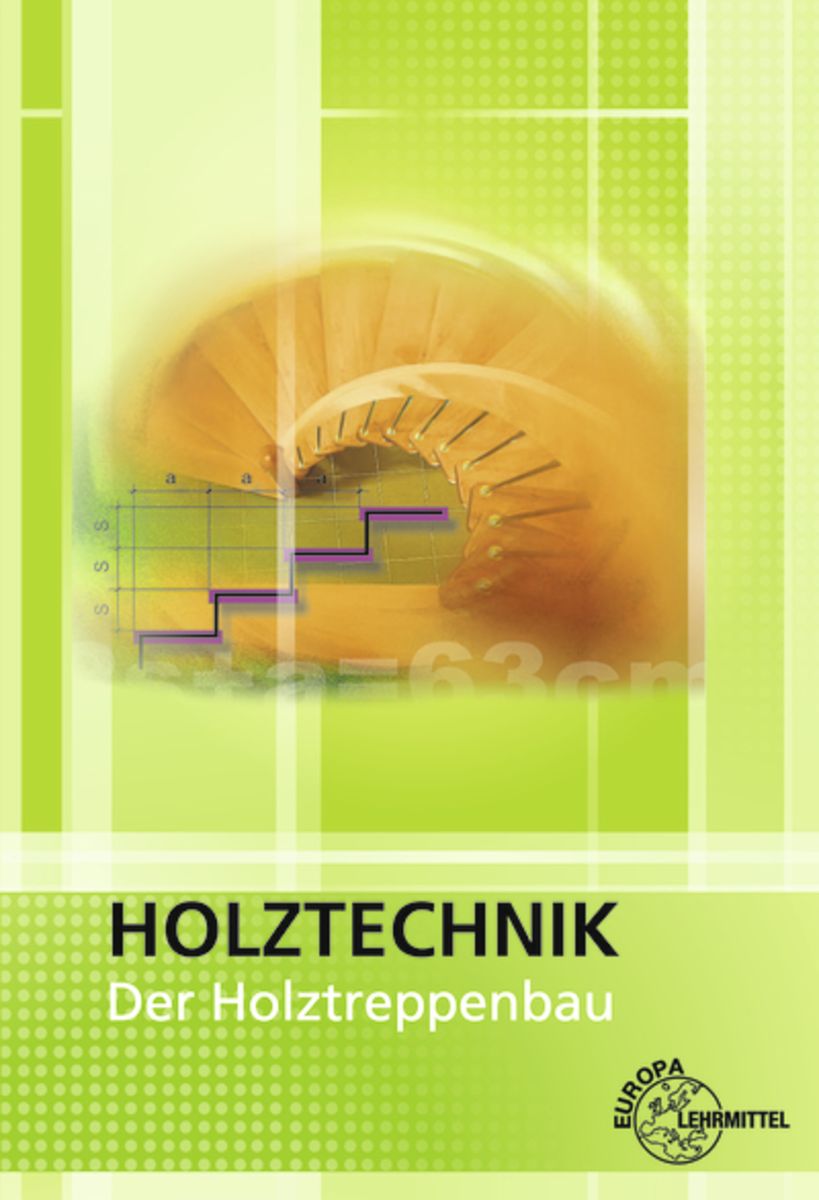 Nutsch, W: Holztreppenbau - Bauberuf Schulbuch - 978-3-8085