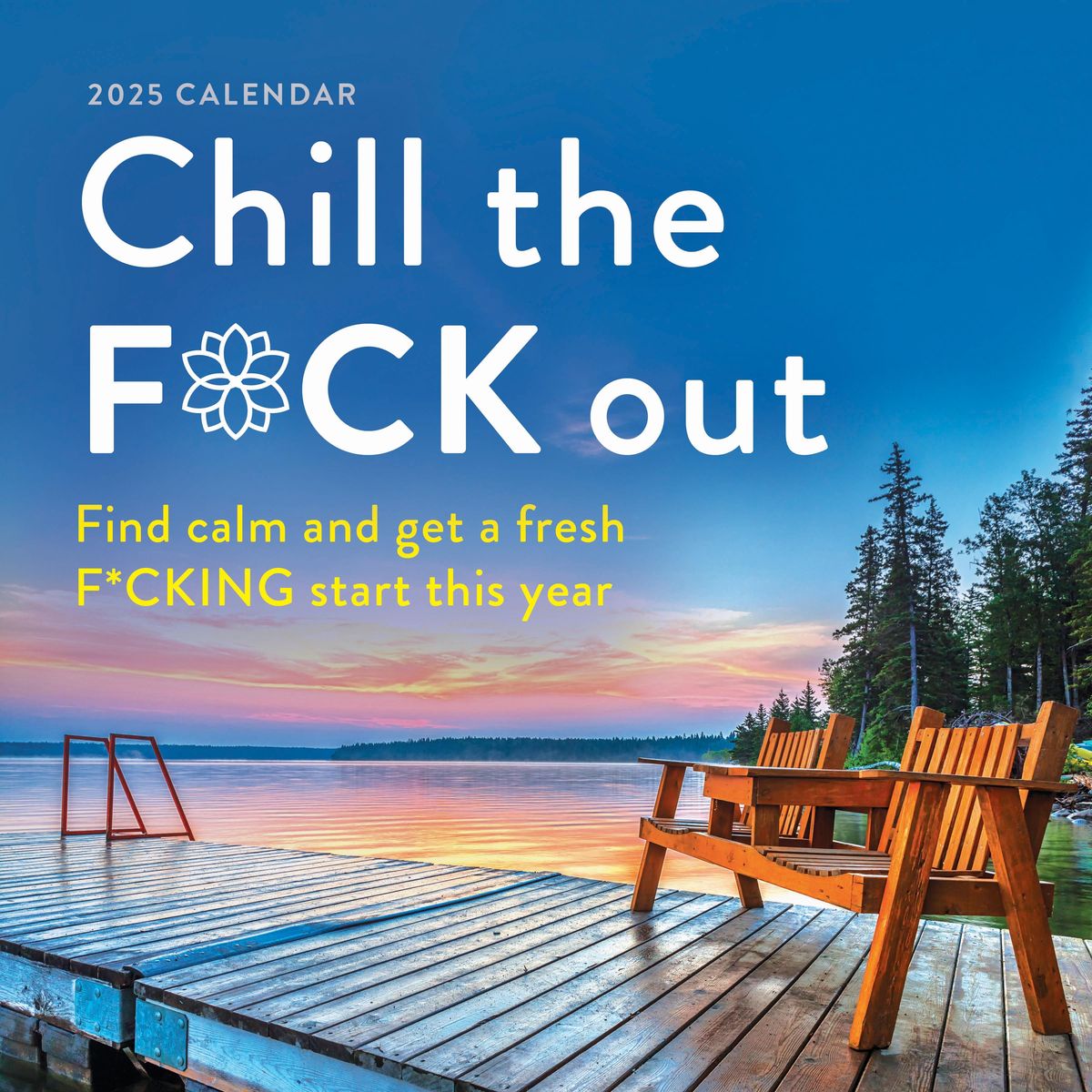 '2025 Chill the F*ck Out Wall Calendar' 'Bücher'