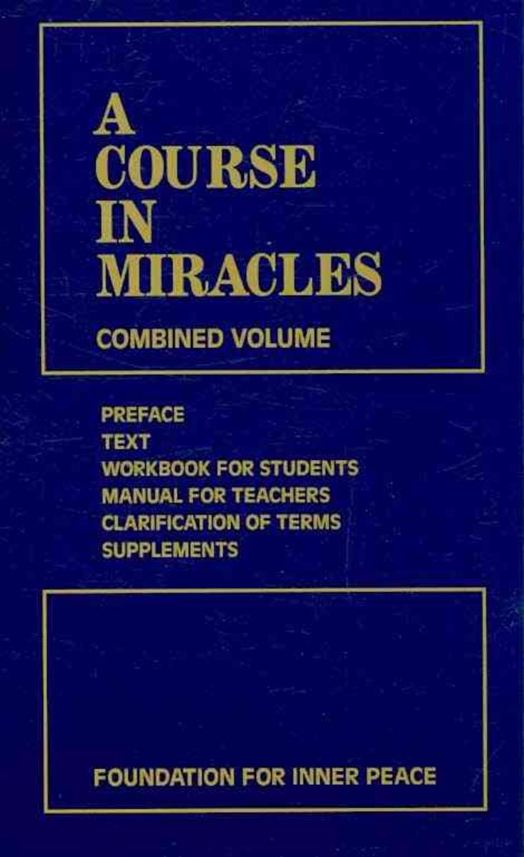 A Course In Miracles: Combined Volume Von Foundation For Inner Peace ...