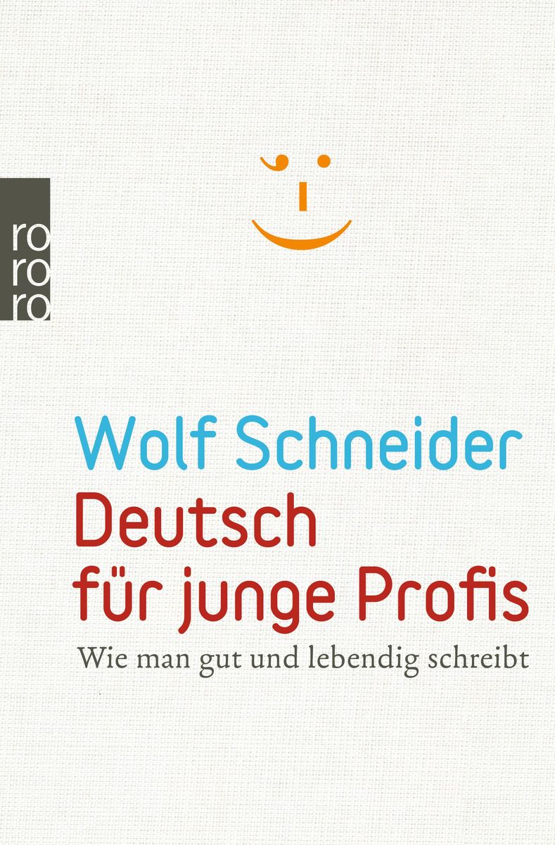 Deutsch für junge Profis von Wolf Schneider. Bücher Orell Füssli