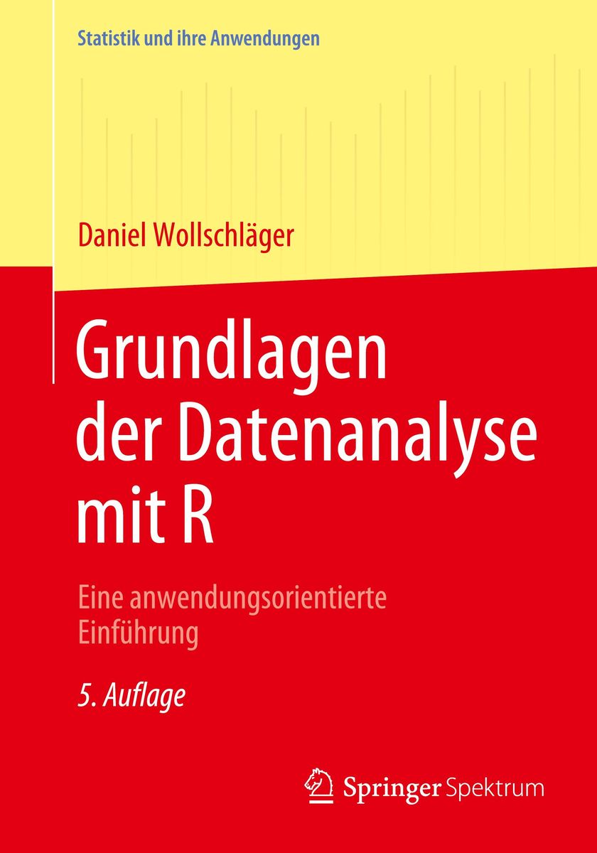 'Grundlagen Der Datenanalyse Mit R' Von 'Daniel Wollschläger' - Buch ...