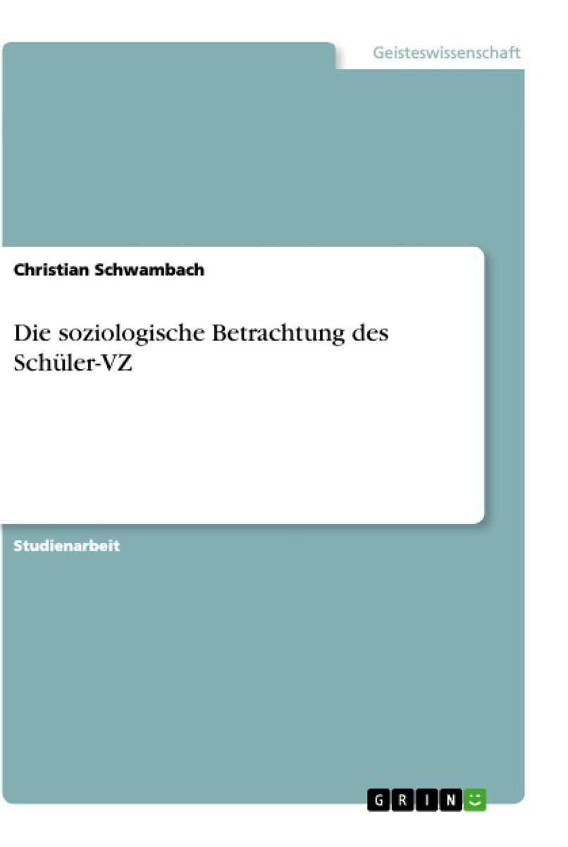 'Die Soziologische Betrachtung Des Schüler-VZ' Von 'Christian ...