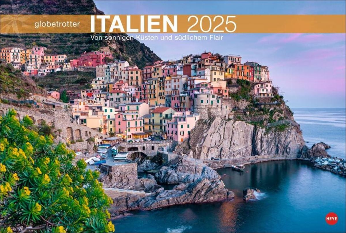 Italien Globetrotter Kalender 2025 Von sonnigen Küsten und südlichem