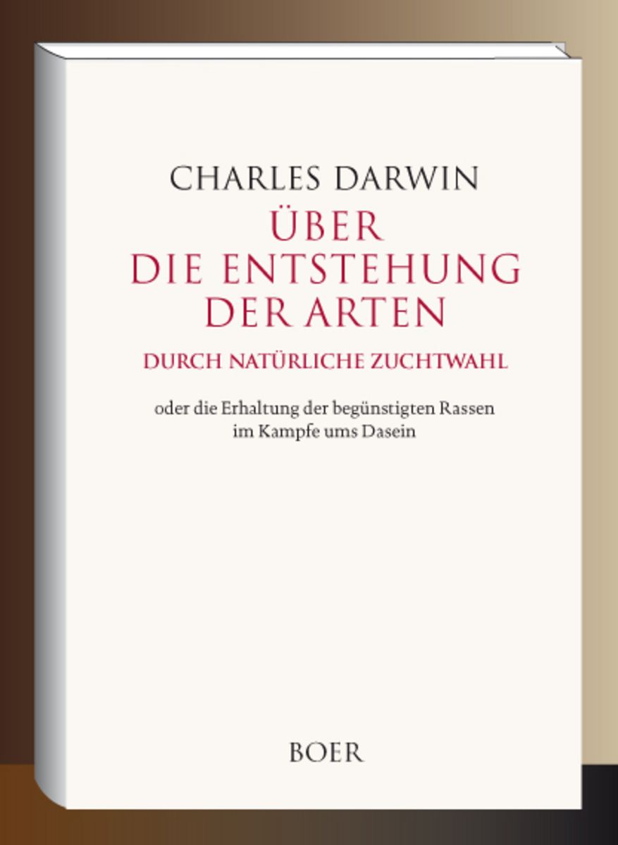 'Über die Entstehung der Arten durch natürliche Zuchtwahl' von 'Charles