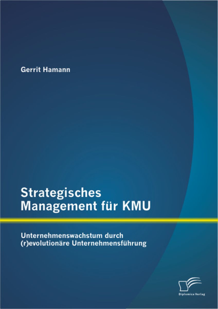 Strategisches Management Für KMU: Unternehmenswachstum Durch (r ...